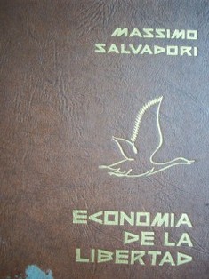 La economía de la libertad : capitalismo americano de hoy