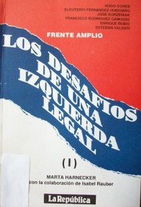 Frente Amplio : los desafíos de una izquierda legal