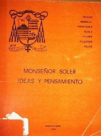 Monseñor Soler : ideas y pensamiento
