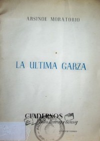 La última garza : poemas