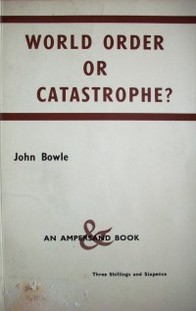 World order or catastrophe