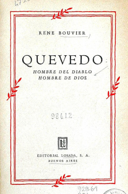 Quevedo : hombre del diablo, hombre de dios