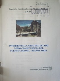 Inversiones a cargo del Estado como consecuencia del Puente Colonia-Buenos Aires