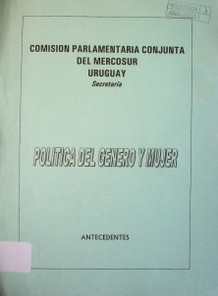 Política del género y mujer : antecedentes