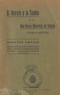 El retrato y la tumba de Don Bruno Mauricio de Zabala