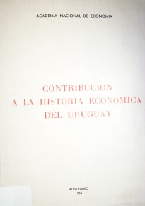Contribución a la historia económica del Uruguay 1982-1983