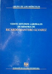 Veinte estudios laborales en memoria de Ricardo Mantero Alvarez