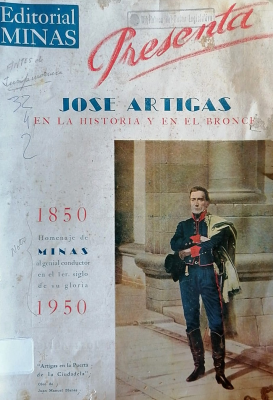 José Artigas : en la historia y en el bronce
