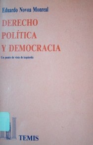Derecho, política y democracia : (un punto de vista de izquierda)