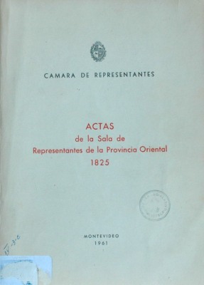 Actas de la Sala de Representantes de la Provincia Oriental 1825