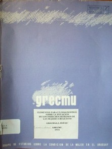 Elementos para un diagnóstico sobre la situación de los derecho humanos de las mujeres uruguayas