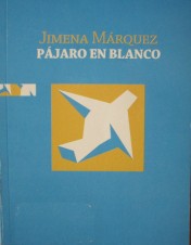 Pájaro en blanco