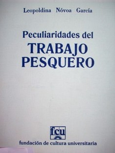 Peculiaridades del trabajo pesquero