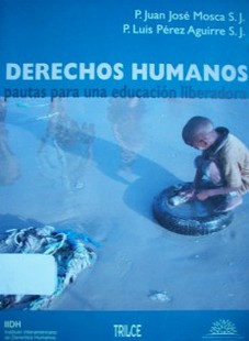 Derechos Humanos : pautas para una educación liberadora