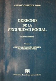 Derecho de la seguridad social : parte general