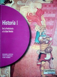 Historia I : de la Prehistoria a la Edad Media