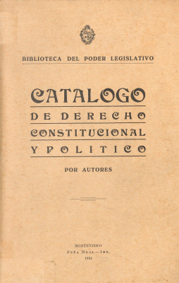 Catálogo de derecho constitucional y político: por autores