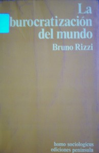 La burocratización del mundo