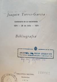 Joaquín Torres-García : centenario de su nacimiento 1874 - 28 de julio - 1974 : bibliografía