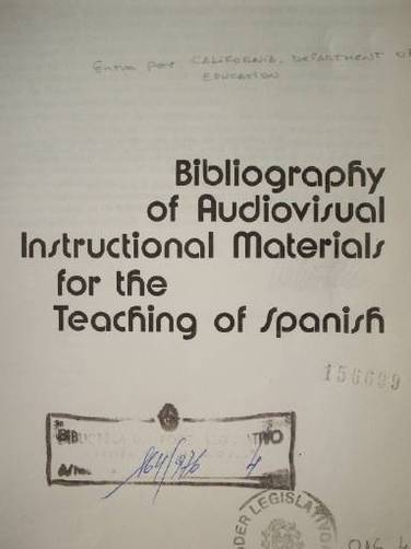 Bibliography of Audiovisual Instructional Materials for the Teaching of Spanish