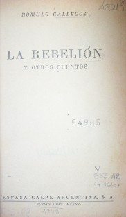 La rebelión : y otros cuentos