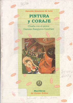 Pintura y coraje : charla con el pintor Damián Ibarguren Gauthier