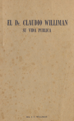 El Dr. Claudio Williman : su vida pública