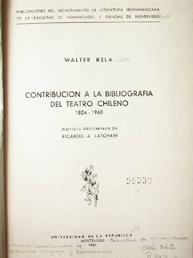 Contribución a la bibliografía del teatro chileno : 1804-1960