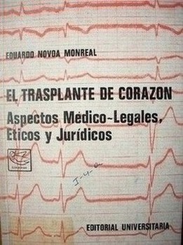 El trasplante de corazón en sus aspectos médico-legales, éticos y jurídicos