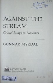 Against the stream : critical essays on economics