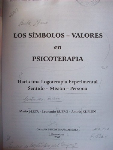 Los símbolos - valores en psicoterapia : hacia una logoterapia experimental : sentido - misión - persona