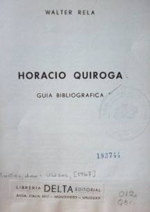 Horacio Quiroga : guía bibligráfica