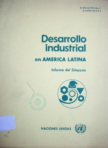 Informe del Simposio Latinamericano de Industrialización