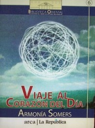 Viaje al corazón del día