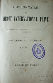 Dictionnaire de droit international privé : legislation - doctrine - jurisprudence françaises