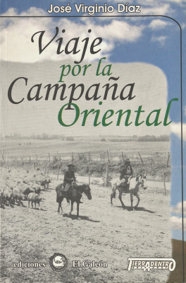 Viaje por la Campaña Oriental (1903) : situación del país antes de la Revolución