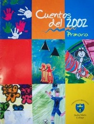 Cuentos del 2002 : primaria