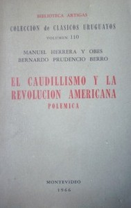 El caudillismo y la revolución americana : polémica