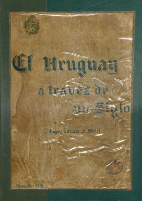 El Uruguay a trav&eacute;s de un siglo