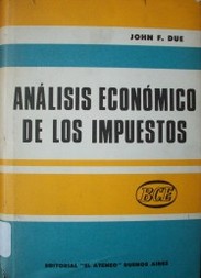 Análisis económico de los impuestos : En el cuadro general de las finanzas públicas