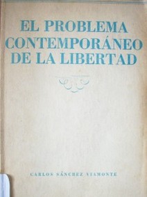 El problema contemporáneo de la libertad