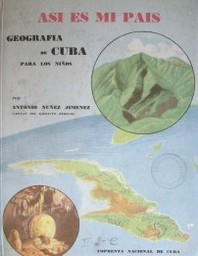 Así es mi país : geografía de Cuba para los niños