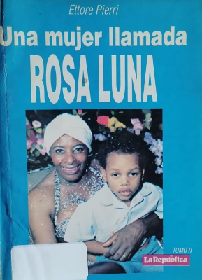 Una mujer llamada Rosa Luna