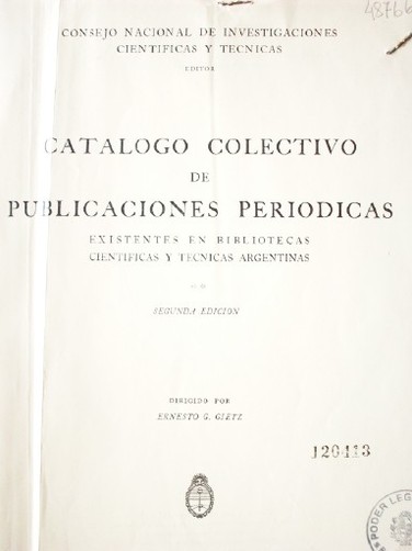 Catálogo colectivo de publicaciones periódicas existentes en bibliotecas científicas y técnicas argentinas