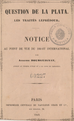 Question de La Plata : les traités Leprédour : notice au point de vue du droit international