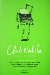 Club nudista : siete escritores en busca de un lector