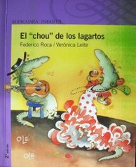 El "chou" de los lagartos