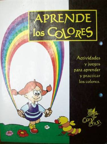 Aprende los colores : actividades y juegos para aprender y practicar los colores