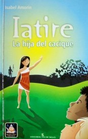 Iatire : la hija del cacique