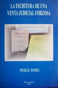 La escritura de una venta judicial forzosa